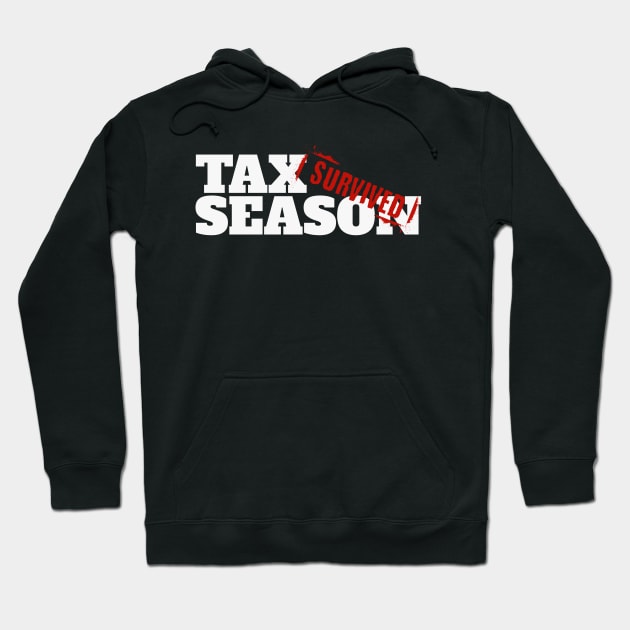 Tax Season - Survived Hoodie by Sam Designs